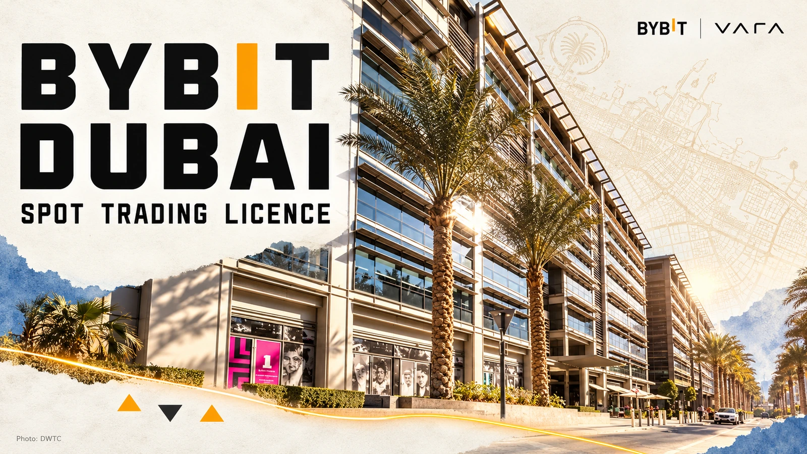 Editorial collage of One Central offices in Dubai, based on DWTC photography, with Bybit and VARA marks and a spot-trading licence headline.